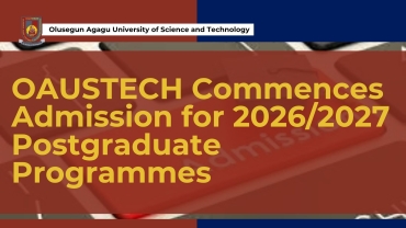 OAUSTECH Commences Admission for 2026/2027 Postgraduate Programmes